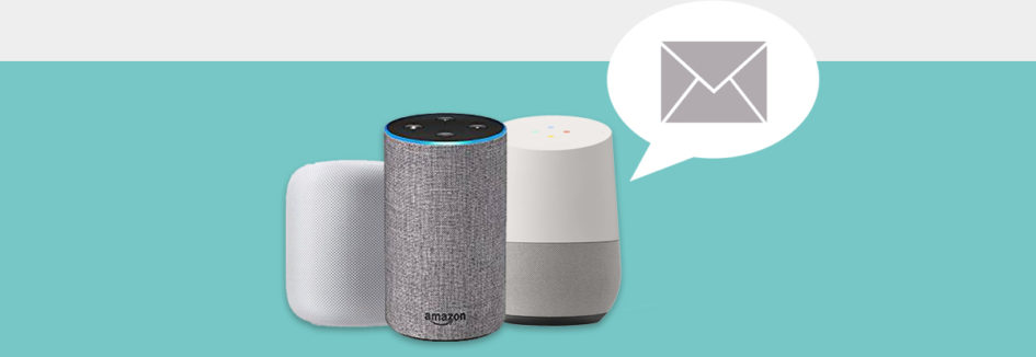 Google Home, Amazon Echo, Apple Homepod... Se préparer à la lecture des emails par les enceintes connectées