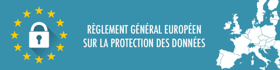 règlement général européen sur la protection des données RGPD